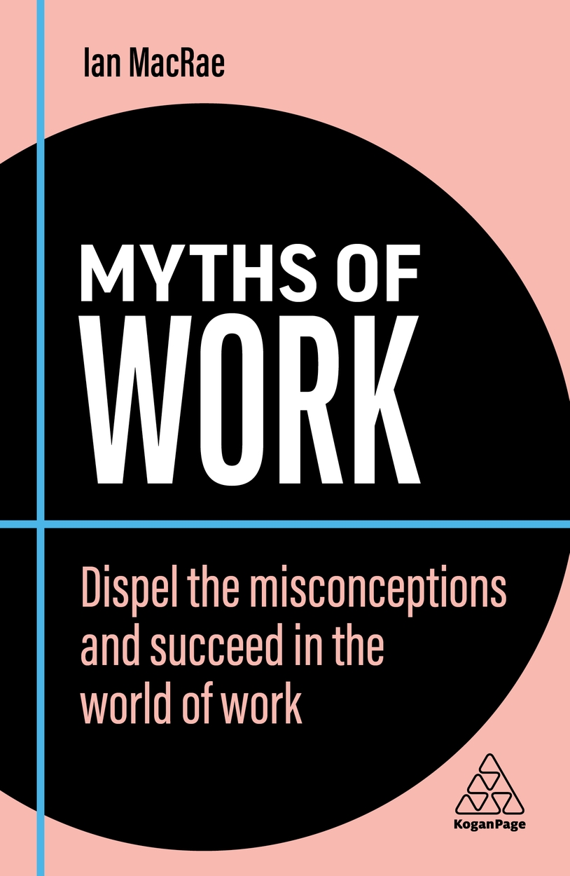 Myths Of Work Myths Of Work